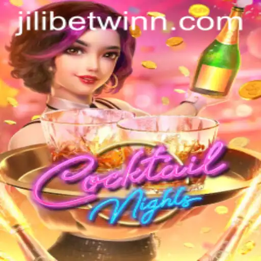 CocktailNights: Dive into the Exhilarating World of Jilibetwin
